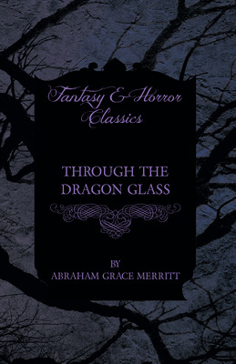 Libro Through The Dragon Glass - Merritt, Abraham Grace