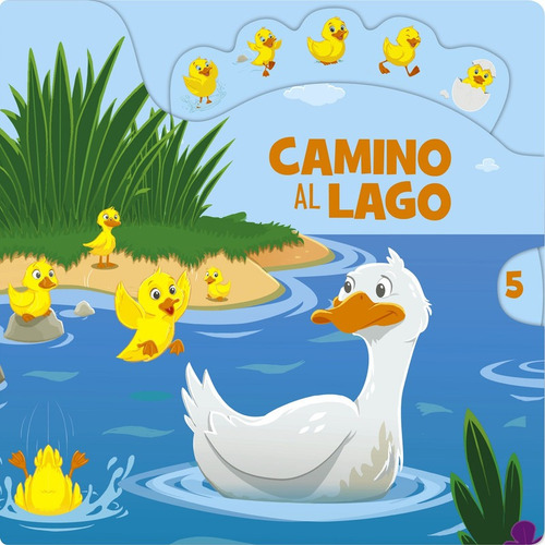 Camino Al Lago Librito De Cuentos Infantil Didactico Con Rueda Giratoria Para Aprender Los Números Hasta El 5 Editorial Grupo Sin Fronteras