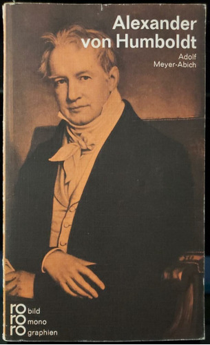 Alexander Von Humboldt - Adolf Meyer-abich