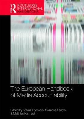 The European Handbook Of Media Accountability - Tobias Eb...
