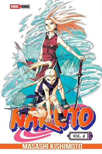 Naruto 6 - Masashi Kishimoto - Panini Argentina