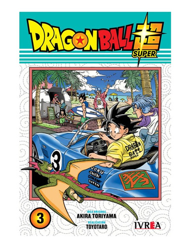 Manga Dragon Ball Super  - Tomo 3 - Ivrea Argentina + Reg.