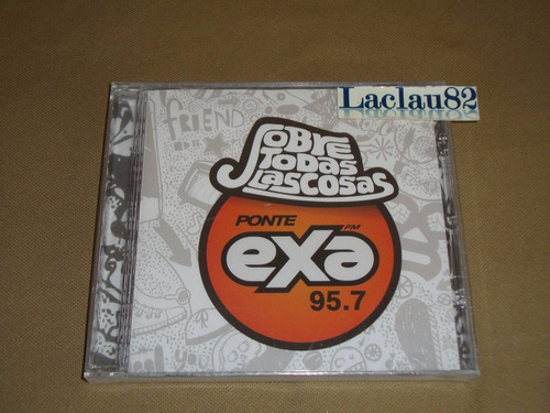 Sobre Todas Las Cosas Ponte Exa 95.7 - 12 Universal Cd