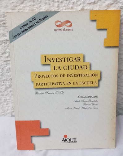 Libro Investigar La Ciudad. Proyectos De Investigacion.