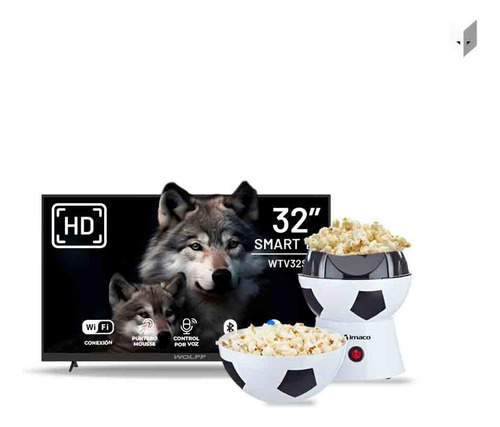 Wolff - Smart Tv 32  Hd + Pop Corn Maker Po2018