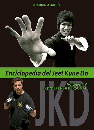 Libro Enciclopedia Del Jeet Kune Do. Volumen Iv - Almerã­...