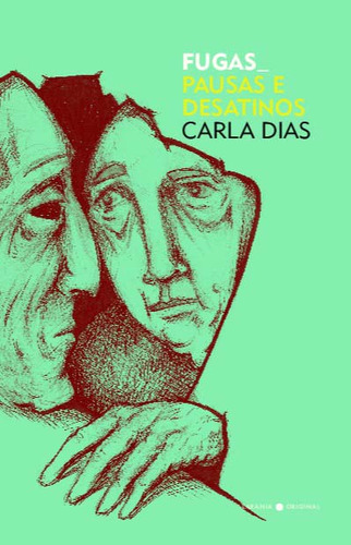 Libro Fugas Pausas E Desatinos De Dias Carla Laranja Origin