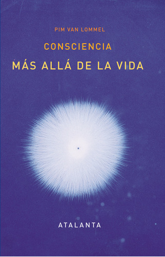 Consciencia Mas Alla De La Vida - Pim Van Lommel