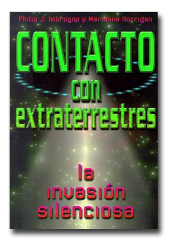 Contacto Con Los Extraterrestre Philip J. Imb  Libro Físico 