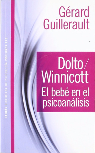Bebé En El Psicoanálisis Dolto Winnicott _ Guillerault