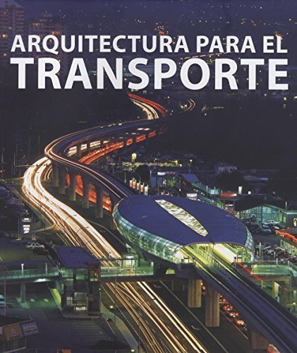 Libro Arquitectura Para El Transporte (cartone) - Vv. Aa. (p