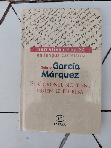 Libro El Coronel No Tiene Quien Le Escriba Ed. Espasa