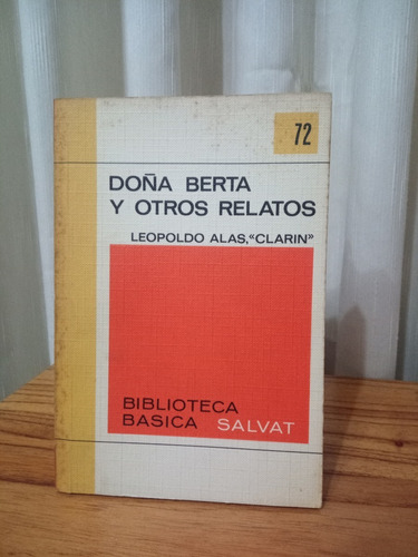 Doña Berta Y Otros Relatos - Leopoldo Alas,  Clarín 