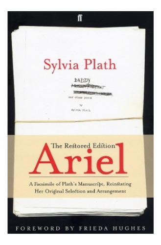 Ariel: The Restored Edition - Sylvia Plath. Ebs