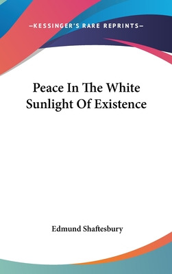 Libro Peace In The White Sunlight Of Existence - Shaftesb...