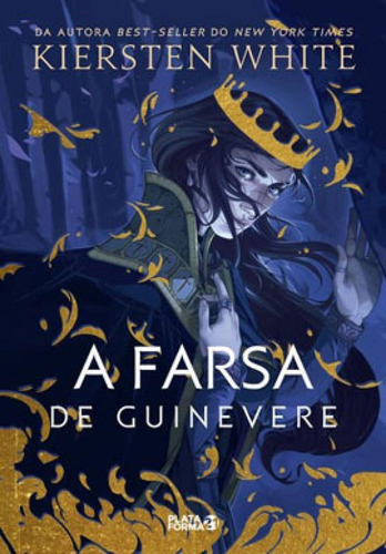 A FARSA DE GUINEVERE - VOL. 1, de White, Kiersten. Editora PLATAFORMA 21, capa mole em português