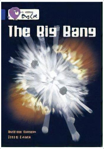 Big Bang,the - Band 16 - Big Cat Kel Ediciones, De Solway,andrew. Editorial Harper Collins Publishers Uk En Inglés