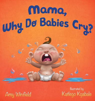 Libro Mama, Why Do Babies Cry? - Winfield, Amy