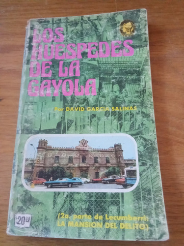 Los Huespedes De La Gayola