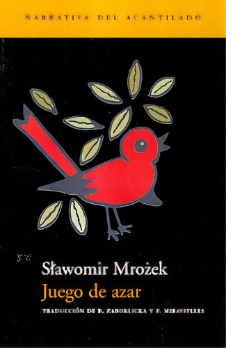 Juegos De Azar, De Mrozek, Slawomir. N/a, Vol. Volumen Unico. Editorial Acantilado, Tapa Blanda, Edición 1 En Español, 2001