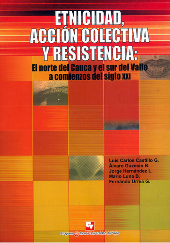 Etnicidad Accin Colectiva Y Resistencia
