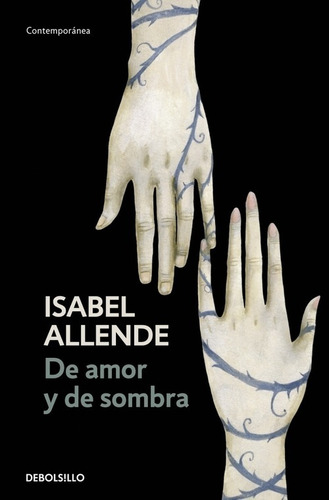 De Amor Y De Sombra - Isabel Allende - Debolsillo Libro