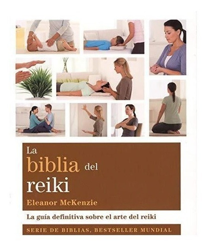 La Biblia Del Reiki