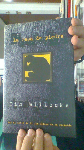 La Casa De Piedra. Tim Willocks. Tapa Dura