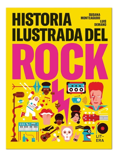 Historia Ilustrada Del Rock (nuevo) - Susana Monteagudo