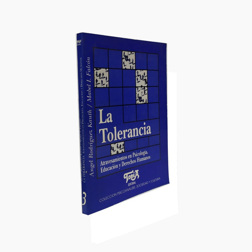 La Tolerancia - Atravesamientos En Psicologia Educacion Y De