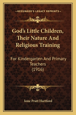 Libro God's Little Children, Their Nature And Religious T...