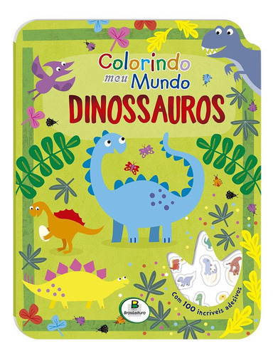 Colorindo meu mundo: Dinossauros, de Mammoth World. Editora Todolivro Distribuidora Ltda., capa mole em português, 2019