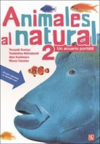 Libro - Animales Al Natural 2 Un Acuario Portatil (serie Es