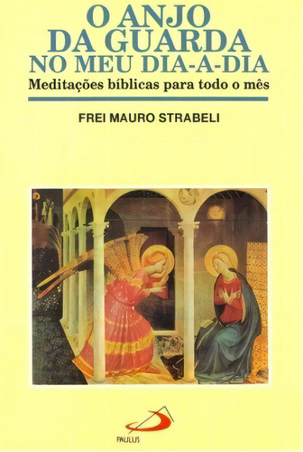 O Anjo Da Guarda No Meu Dia-a-dia, De Strabeli Mauro. Paulus Editora Em Português