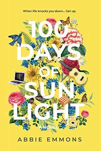 Book : 100 Days Of Sunlight - Emmons, Abbie _n
