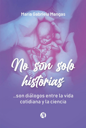 No Son Solo Historias - María Gabriela Mangas