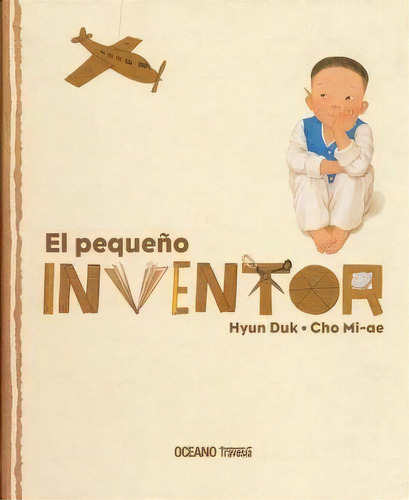Pequeño Inventor, El, De Duk, Hyun. Editorial Oceano En Español