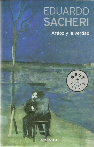 Araoz Y La Verdad (b) - Sacheri, Eduardo