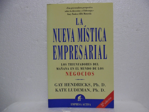 La Nueva Mistica Empresarial / Gay Hendricks / Urano
