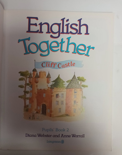 English Together Pupils Book 2 - Diana Webster. Villa Luro (Usado)