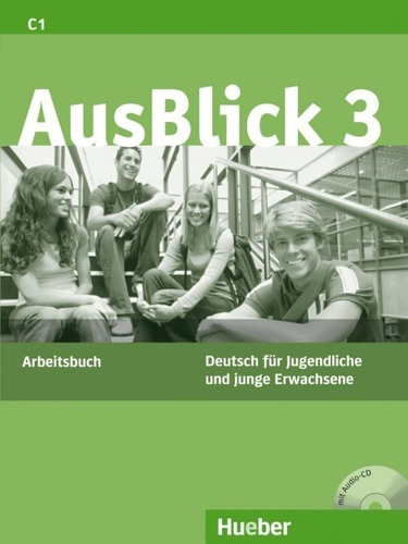 Ausblick 3 C1 - Arbeitsbuch + Audio Cd