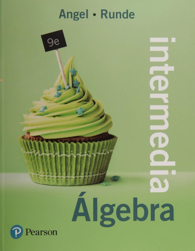 Álgebra Intermedia Novena Edición Allen Angel, Dennis Runde