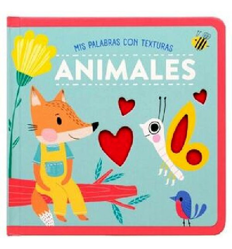 Libro Con Textura Mis Primeras Palabras: Animales