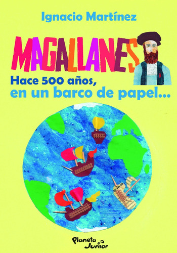 Magallanes - Hace 500 Años, En Un Barco De Papel*.. - Ignaci