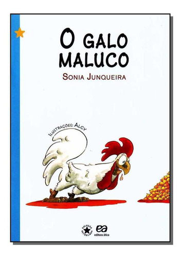 Galo Maluco, O