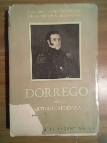 Libro Historia De Dorrego Arturo Capdevilla