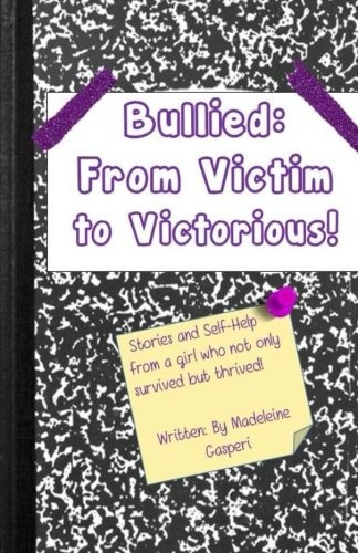 Bullied From Victim To Victorious