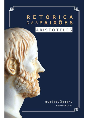 Retórica das paixões, de Aristóteles., vol. Não Aplica. Editora Martins Fontes - selo Martins, capa mole em português, 2021