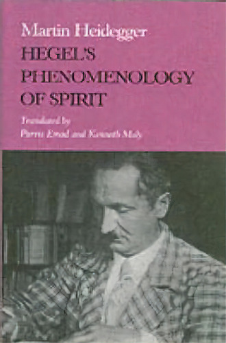 Hegel's Phenomenology Of Spirit, De Martin Heidegger. Editorial Indiana University Press, Tapa Blanda En Inglés