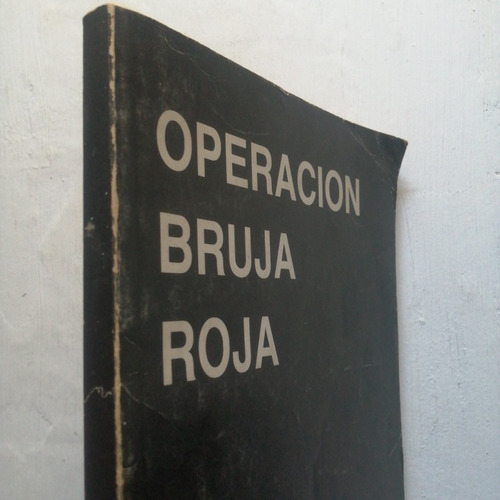 Operación Bruja Roja/ Novela Política Chile / 1989 (Usado)